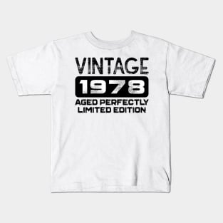 Birthday Gift Vintage 1978 Aged Perfectly Kids T-Shirt